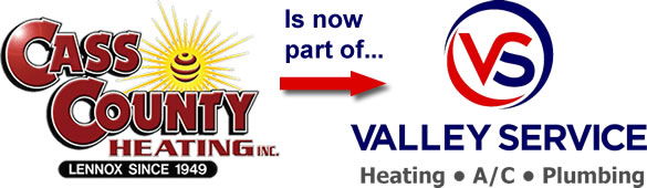 Cass County Heating is now part of Valley Service!